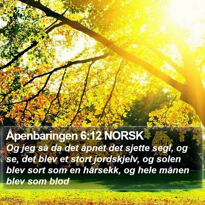 Åpenbaringen 6:12 NORSK Bible Verse Image