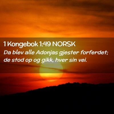 Picture 02 - 1 Kongebok 1:49 NORSK - Da blev alle Adonjas gjester forferdet; de stod - Bible Verse Picture