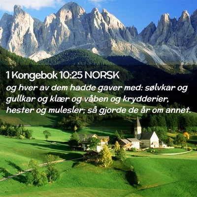 Picture 02 - 1 Kongebok 10:25 NORSK - og hver av dem hadde gaver med: sølvkar og - Bible Verse Picture