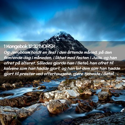 Picture 02 - 1 Kongebok 12:32 NORSK - Og Jeroboam holdt en fest i den åttende måned, - Bible Verse Picture