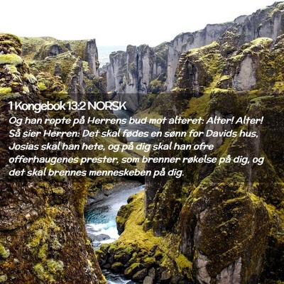 Picture 02 - 1 Kongebok 13:2 NORSK - Og han ropte på Herrens bud mot alteret: Alter! - Bible Verse Picture