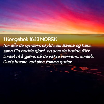Picture 02 - 1 Kongebok 16:13 NORSK - for alle de synders skyld som Baesa og hans sønn - Bible Verse Picture