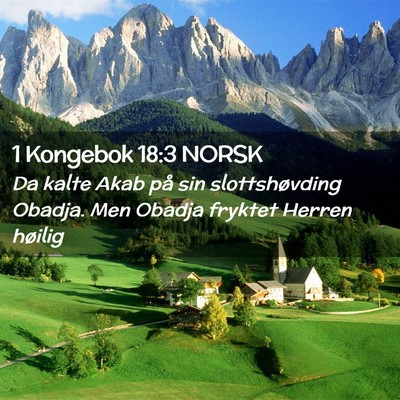Picture 02 - 1 Kongebok 18:3 NORSK - Da kalte Akab på sin slottshøvding Obadja. Men - Bible Verse Picture