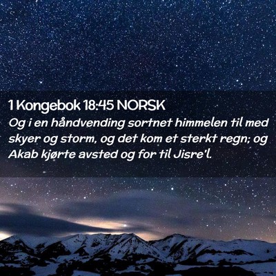 Picture 02 - 1 Kongebok 18:45 NORSK - Og i en håndvending sortnet himmelen til med - Bible Verse Picture