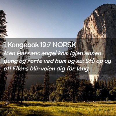 Picture 02 - 1 Kongebok 19:7 NORSK - Men Herrens engel kom igjen annen gang og rørte - Bible Verse Picture