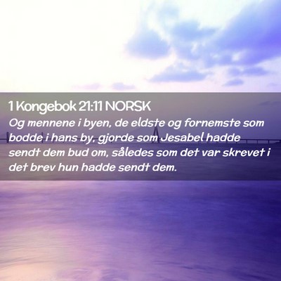 Picture 02 - 1 Kongebok 21:11 NORSK - Og mennene i byen, de eldste og fornemste som - Bible Verse Picture