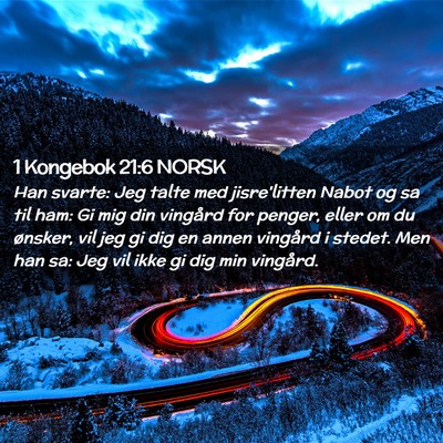 Picture 02 - 1 Kongebok 21:6 NORSK - Han svarte: Jeg talte med jisre'litten Nabot og - Bible Verse Picture