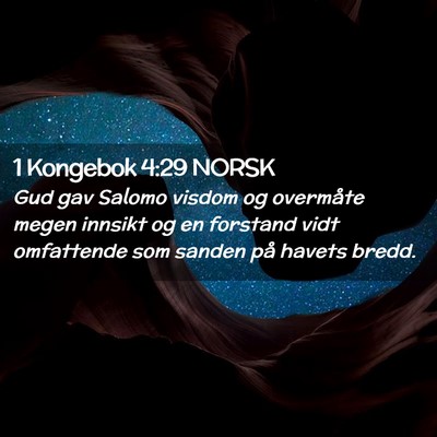 Picture 02 - 1 Kongebok 4:29 NORSK - Gud gav Salomo visdom og overmåte megen innsikt - Bible Verse Picture