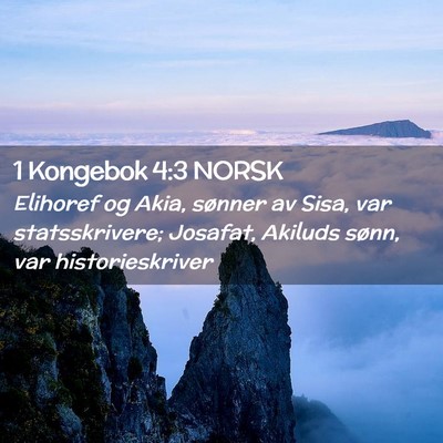 Picture 02 - 1 Kongebok 4:3 NORSK - Elihoref og Akia, sønner av Sisa, var - Bible Verse Picture