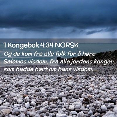 Picture 02 - 1 Kongebok 4:34 NORSK - Og de kom fra alle folk for å høre Salomos - Bible Verse Picture