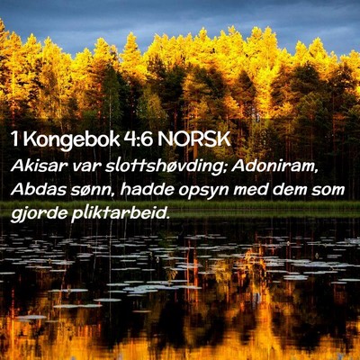 Picture 02 - 1 Kongebok 4:6 NORSK - Akisar var slottshøvding; Adoniram, Abdas sønn, - Bible Verse Picture