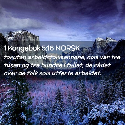 Picture 02 - 1 Kongebok 5:16 NORSK - foruten arbeidsformennene, som var tre tusen og - Bible Verse Picture