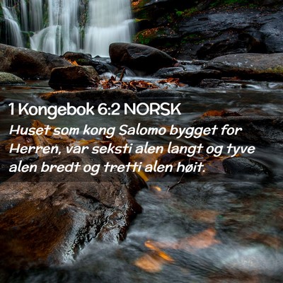 Picture 02 - 1 Kongebok 6:2 NORSK - Huset som kong Salomo bygget for Herren, var - Bible Verse Picture