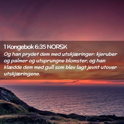 Picture 02 - 1 Kongebok 6:35 NORSK - Og han prydet dem med utskjæringer: kjeruber og - Bible Verse Picture