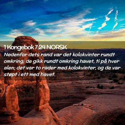 Picture 02 - 1 Kongebok 7:24 NORSK - Nedenfor dets rand var det kolokvinter rundt - Bible Verse Picture