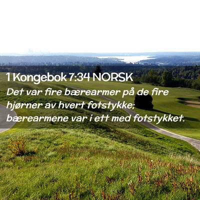 Picture 02 - 1 Kongebok 7:34 NORSK - Det var fire bærearmer på de fire hjørner av - Bible Verse Picture