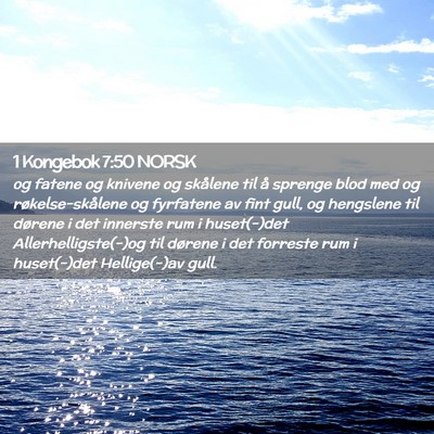 Picture 02 - 1 Kongebok 7:50 NORSK - og fatene og knivene og skålene til å sprenge - Bible Verse Picture