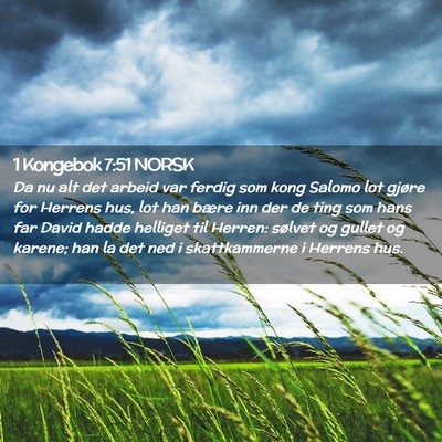 Picture 02 - 1 Kongebok 7:51 NORSK - Da nu alt det arbeid var ferdig som kong Salomo - Bible Verse Picture