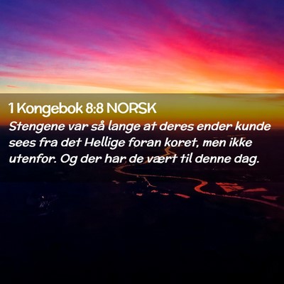 Picture 02 - 1 Kongebok 8:8 NORSK - Stengene var så lange at deres ender kunde sees - Bible Verse Picture
