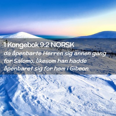 Picture 02 - 1 Kongebok 9:2 NORSK - da åpenbarte Herren sig annen gang for Salomo, - Bible Verse Picture