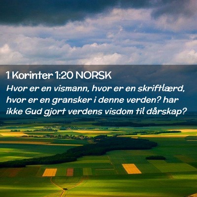 Picture 02 - 1 Korinter 1:20 NORSK - Hvor er en vismann, hvor er en skriftlærd, hvor - Bible Verse Picture