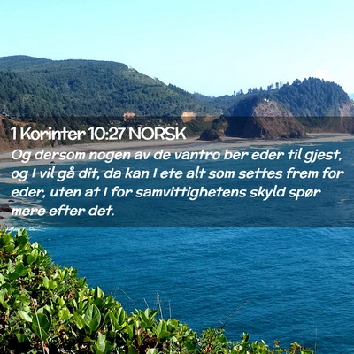 Picture 02 - 1 Korinter 10:27 NORSK - Og dersom nogen av de vantro ber eder til gjest, - Bible Verse Picture