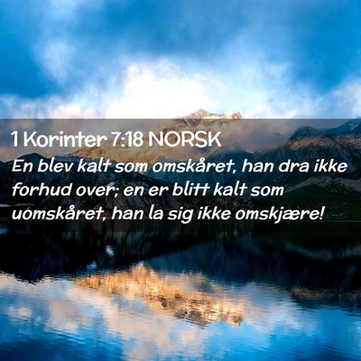 Picture 02 - 1 Korinter 7:18 NORSK - En blev kalt som omskåret, han dra ikke forhud - Bible Verse Picture
