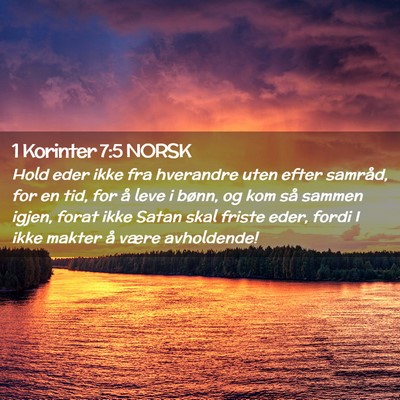 Picture 02 - 1 Korinter 7:5 NORSK - Hold eder ikke fra hverandre uten efter samråd, - Bible Verse Picture