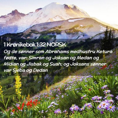 Picture 02 - 1 Krønikebok 1:32 NORSK - Og de sønner som Abrahams medhustru Ketura - Bible Verse Picture