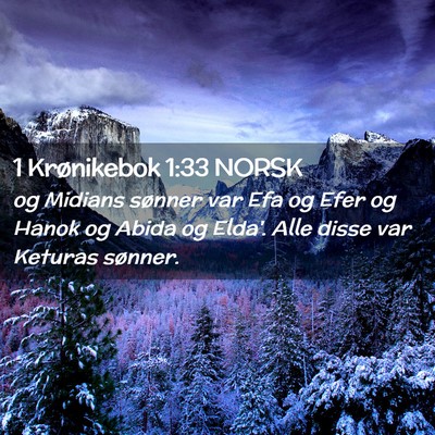 Picture 02 - 1 Krønikebok 1:33 NORSK - og Midians sønner var Efa og Efer og Hanok og - Bible Verse Picture