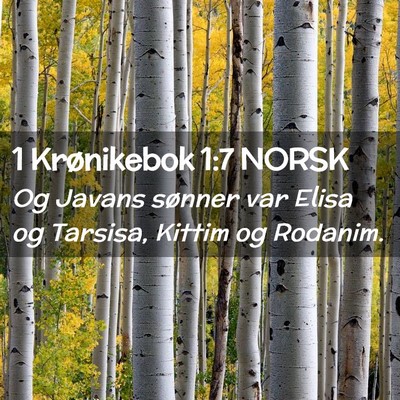 Picture 02 - 1 Krønikebok 1:7 NORSK - Og Javans sønner var Elisa og Tarsisa, Kittim og - Bible Verse Picture
