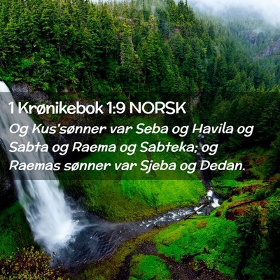 Picture 02 - 1 Krønikebok 1:9 NORSK - Og Kus'sønner var Seba og Havila og Sabta og - Bible Verse Picture
