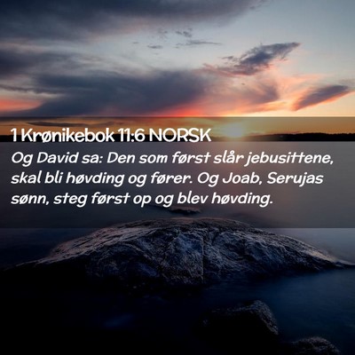 Picture 02 - 1 Krønikebok 11:6 NORSK - Og David sa: Den som først slår jebusittene, - Bible Verse Picture