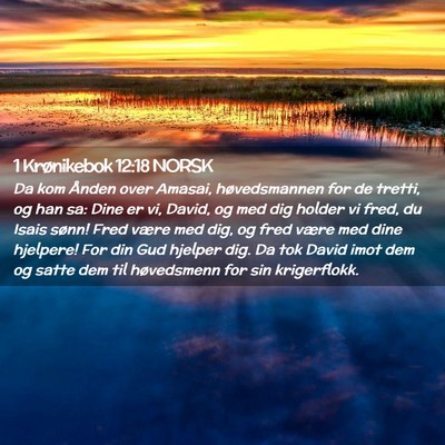 Picture 02 - 1 Krønikebok 12:18 NORSK - Da kom Ånden over Amasai, høvedsmannen for de - Bible Verse Picture