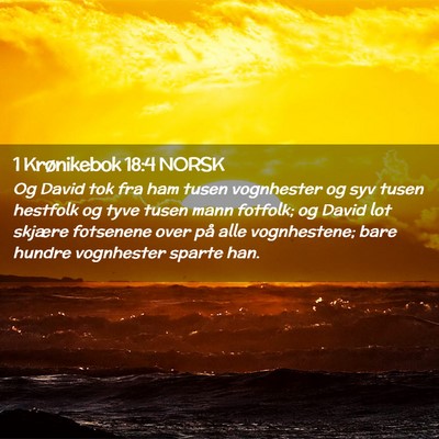 Picture 02 - 1 Krønikebok 18:4 NORSK - Og David tok fra ham tusen vognhester og syv - Bible Verse Picture