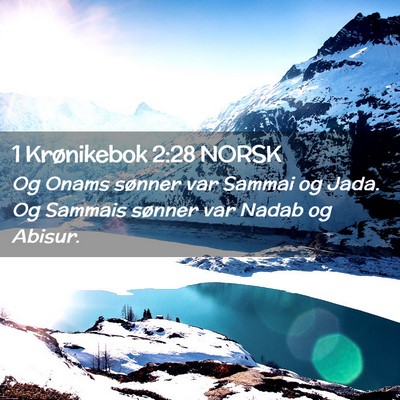 Picture 02 - 1 Krønikebok 2:28 NORSK - Og Onams sønner var Sammai og Jada. Og Sammais - Bible Verse Picture