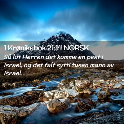 Picture 02 - 1 Krønikebok 21:14 NORSK - Så lot Herren det komme en pest i Israel, og det - Bible Verse Picture