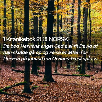 Picture 02 - 1 Krønikebok 21:18 NORSK - Da bød Herrens engel Gad å si til David at han - Bible Verse Picture