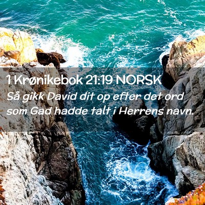 Picture 02 - 1 Krønikebok 21:19 NORSK - Så gikk David dit op efter det ord som Gad hadde - Bible Verse Picture