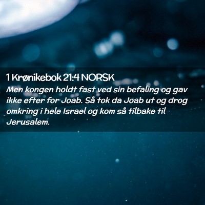 Picture 02 - 1 Krønikebok 21:4 NORSK - Men kongen holdt fast ved sin befaling og gav - Bible Verse Picture
