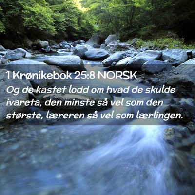 Picture 02 - 1 Krønikebok 25:8 NORSK - Og de kastet lodd om hvad de skulde ivareta, den - Bible Verse Picture