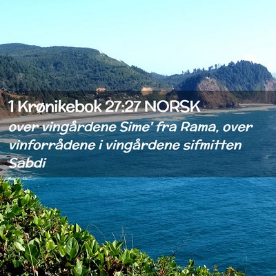 Picture 02 - 1 Krønikebok 27:27 NORSK - over vingårdene Sime' fra Rama, over - Bible Verse Picture