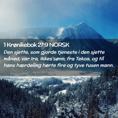Picture 02 - 1 Krønikebok 27:9 NORSK - Den sjette, som gjorde tjeneste i den sjette - Bible Verse Picture