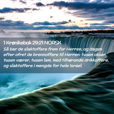 Picture 02 - 1 Krønikebok 29:21 NORSK - Så bar de slaktoffere frem for Herren; og dagen - Bible Verse Picture