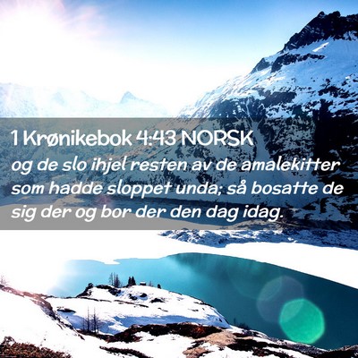 Picture 02 - 1 Krønikebok 4:43 NORSK - og de slo ihjel resten av de amalekitter som - Bible Verse Picture