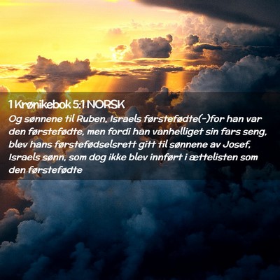 Picture 02 - 1 Krønikebok 5:1 NORSK - Og sønnene til Ruben, Israels - Bible Verse Picture
