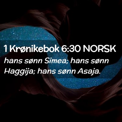 Picture 02 - 1 Krønikebok 6:30 NORSK - hans sønn Simea; hans sønn Haggija; hans sønn - Bible Verse Picture