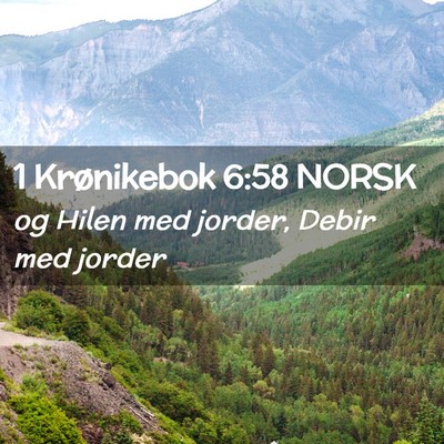 Picture 02 - 1 Krønikebok 6:58 NORSK - og Hilen med jorder, Debir med - Bible Verse Picture
