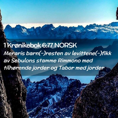 Picture 02 - 1 Krønikebok 6:77 NORSK - Meraris barn(-)resten av levittene(-)fikk av - Bible Verse Picture