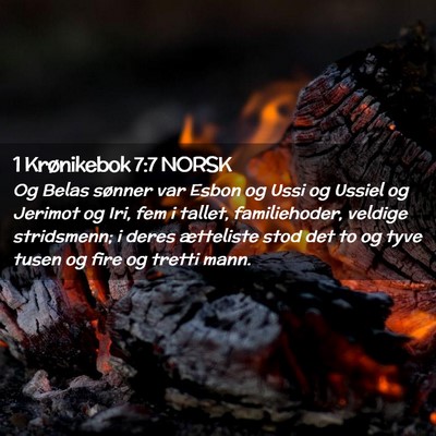 Picture 02 - 1 Krønikebok 7:7 NORSK - Og Belas sønner var Esbon og Ussi og Ussiel og - Bible Verse Picture